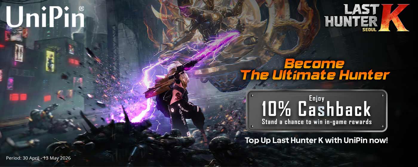 Become the Ultimate Hunter with UniPin – Enjoy 10% Cashback on Last Hunter K! (MY)